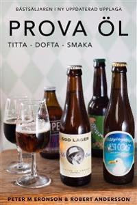 Prova Öl Titta Dofta Smaka Signerad Guide För Nybörjare Och Hembryggare På Ölprovning