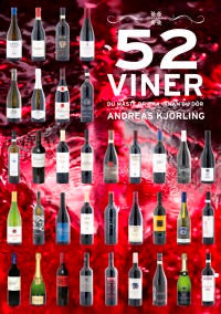 52 Viner Du Måste Dricka Innan Du Dör Signerad Vinbok av Sommelieren Andreas Kjörling